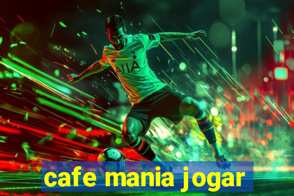 cafe mania jogar